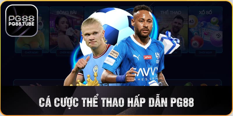 Cá cược thể thao hấp dẫn PG88