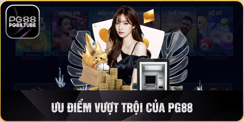 Ưu điểm vượt trội của PG88